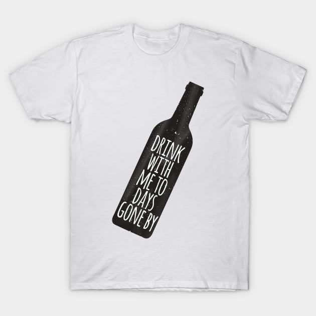 Drink With Me #2 T-Shirt by byebyesally